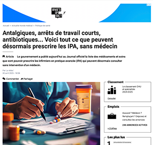 Antalgiques, arrêts de travail courts, antibiotiques... Voici tout ce que peuvent désormais prescrire les IPA, sans médecin